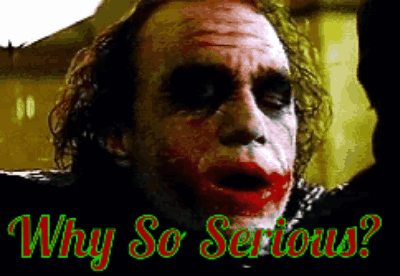 Why So Serious Joker GIF