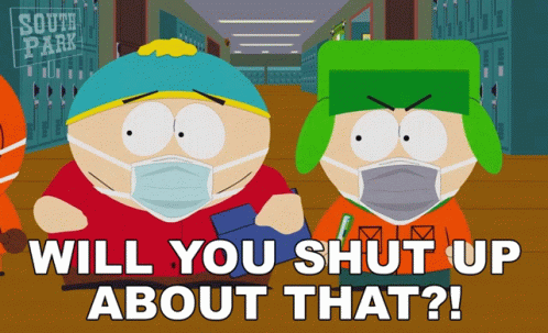 Will You Shut Up About That Eric Cartman GIF
