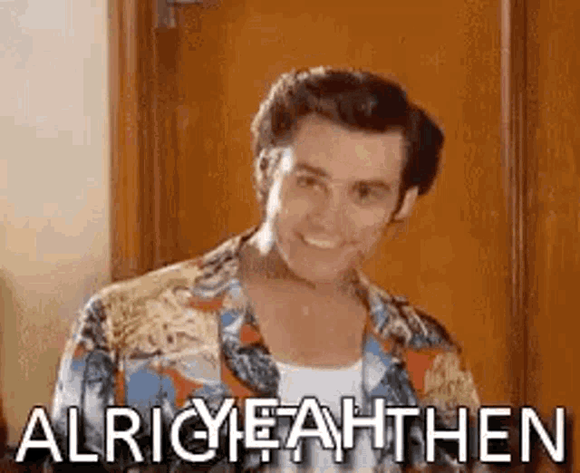 Yeah Alrighty Then GIF