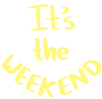 Yeah Its The Weekend Sticker