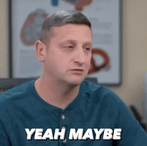 Yeah Maybe Tim Robinson GIF