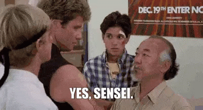 Yes, Sensei. GIF