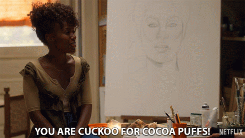 You Are Cuckoo For Cocoa Puffs Crazy GIF