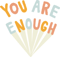 You Are Enough Food For Thought Sticker
