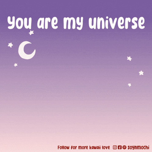 You-are-my-universe You’re-my-universe GIF. This 498 x 498 animated GIF is part of our too precious for this world collection. Related themes include i love…