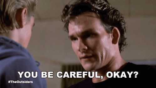 You Be Careful Okay Darrel Curtis GIF