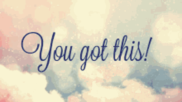 You Can Do It GIF
