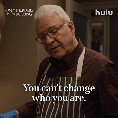 You Can'T Change Who You Are Charles-haden Savage GIF
