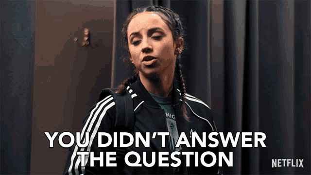 You Didnt Answer The Question Tell Me GIF