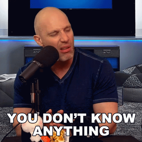 You Dont Know Anything Simon Miller GIF