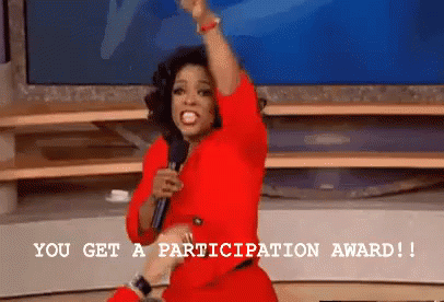 You Get A Participation Award! You Get A Participation Award!! GIF. This 406 x 276 animated GIF is part of our i award you no points collection. View the…