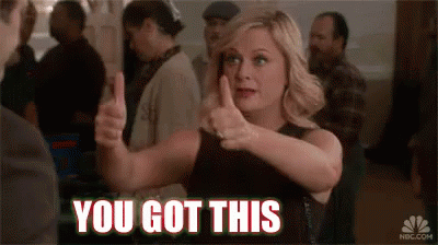 You Got This GIF