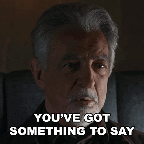 You Have Got Something To Say David Rossi GIF