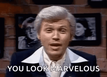 You Look Marvelous GIF