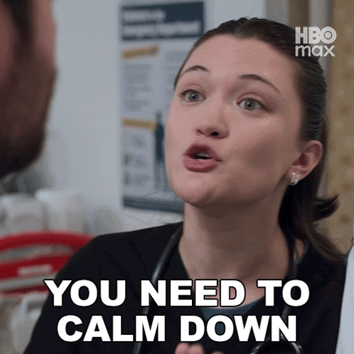You Need To Calm Down Dr Trinity Santos GIF