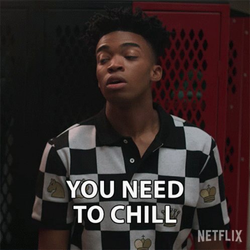 You Need To Chill Ben Wheeler GIF