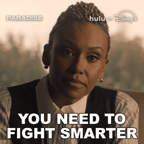 You Need To Fight Smarter Paradise GIF