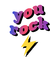 You Rock Youre The Best Sticker