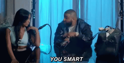 You Smart GIF