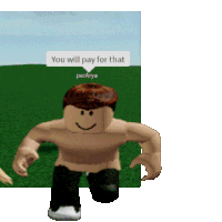 You Will Pay For That Roblox Sticker
