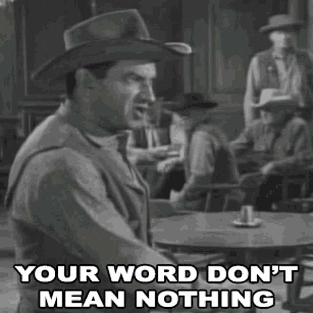 Your Word Dont Mean Nothing Buffer GIF