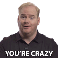 Youre Crazy Jim Gaffigan Sticker