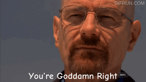 You'Re Goddamn Right Heisenberg GIF. This 498 x 283 animated GIF is part of our heisenberg youre goddamn right collection. Created by deployer. View the…
