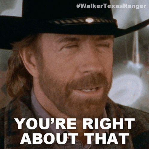 Youre Right About That Cordell Walker GIF