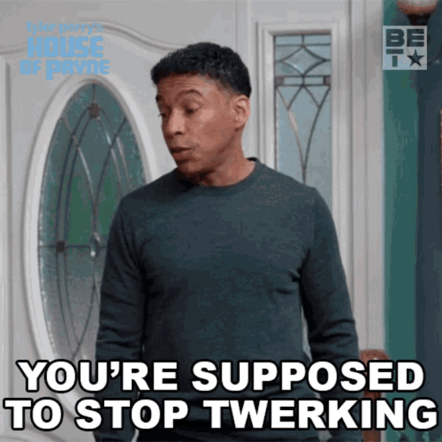 Youre Supposed To Stop Twerking Cj Payne GIF