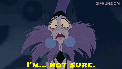 Yzma Not Sure Im Not Sure GIF