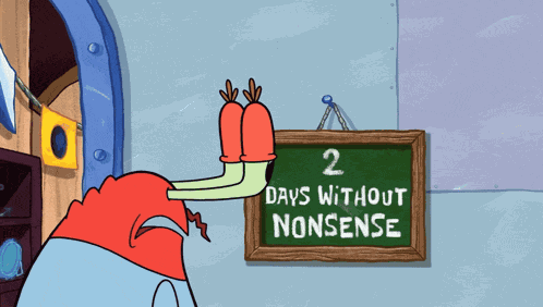 0 Days Without Nonsense Mr Krabs GIF