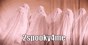 2spooky4me 2 Spooky 4 Me GIF