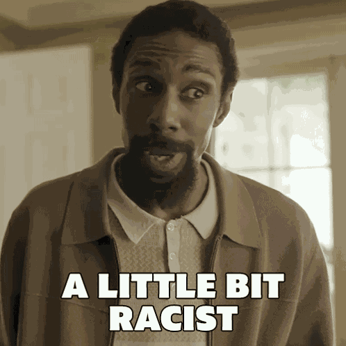 A Little Bit Racist Robert GIF