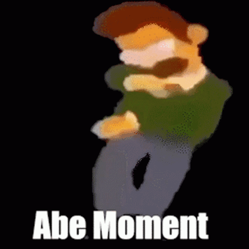 Abe Moment GIF