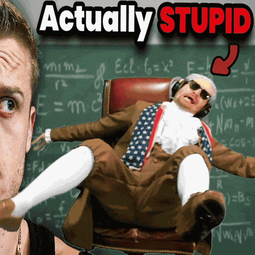 Actually Dumb Actually Stupid GIF