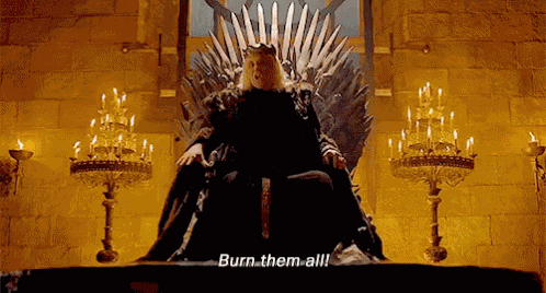 Aerys Targaryen Burn Them All GIF
