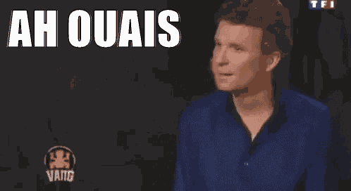 Ah Ouais GIF