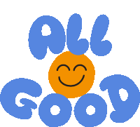 All Good Yellow Smiley Face Between All Good In Blue Bubble Letters Sticker