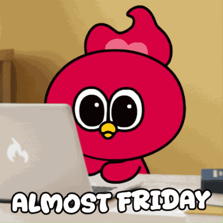 Almost Friday Almost Weekend GIF