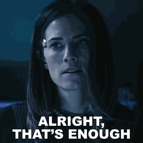 Alright That'S Enough Gemma GIF