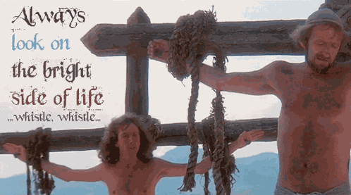 Always Look On The Bright Side Of Life Monty Python GIF