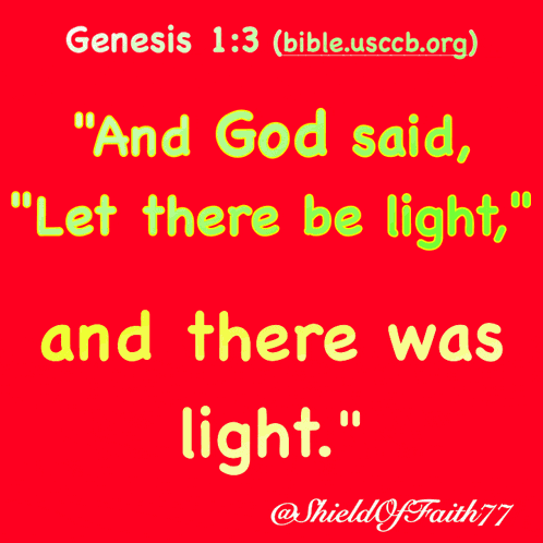 And God Said Let There Be Light And There Was Light Genesis Genesis Chapter One Verse Three GIF