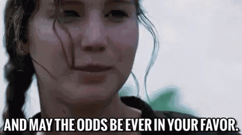 And May The Odds Ever Be In Your Favor GIF