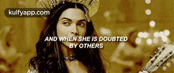 And When She Is Doubtedby Others.Gif GIF