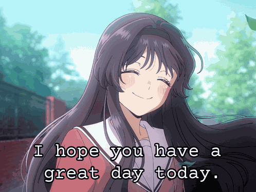 Anime Have A Great Day GIF