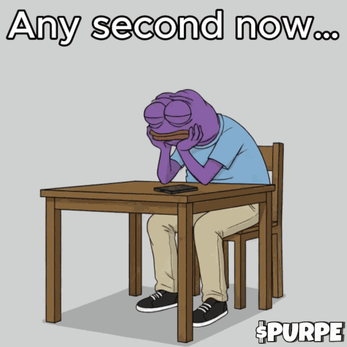 Any Second Now Waiting GIF