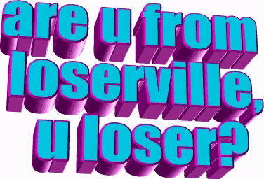 Are You From Loserville Animated Text GIF