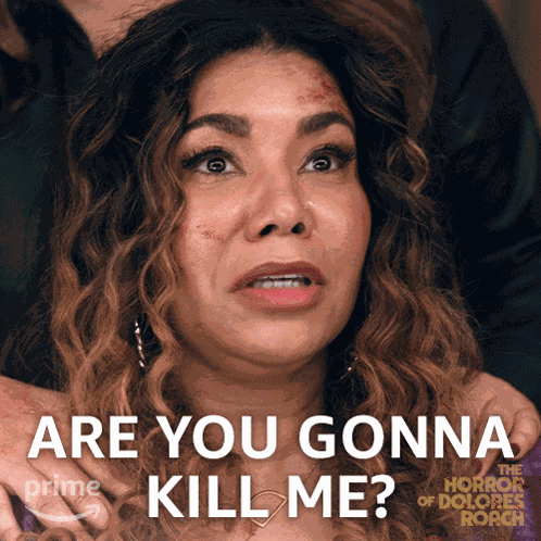 Are You Gonna Kill Me Flora Frias GIF