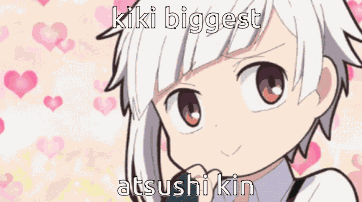 Atsushi Biggest Kiki Kin GIF