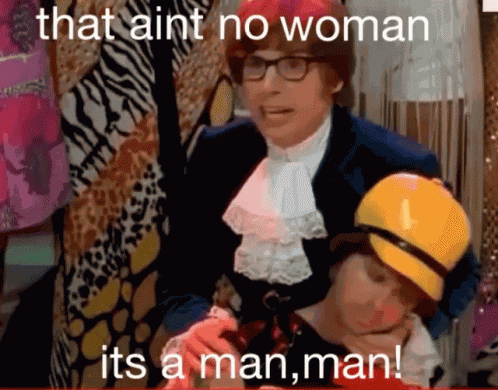 Austin Powers Its A Man Man GIF